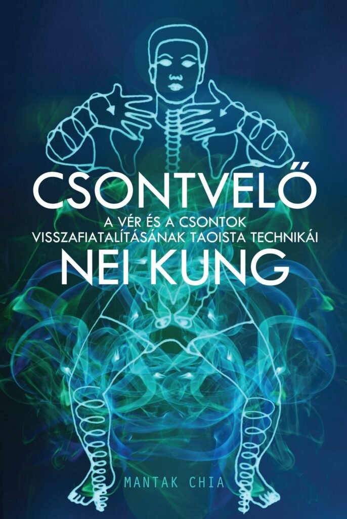 Csontvelő Nei Kung könyvborító – Mantak Chia