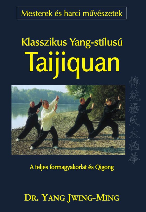 Klasszikus Yang-stílusú Taijiquan – könyvborító