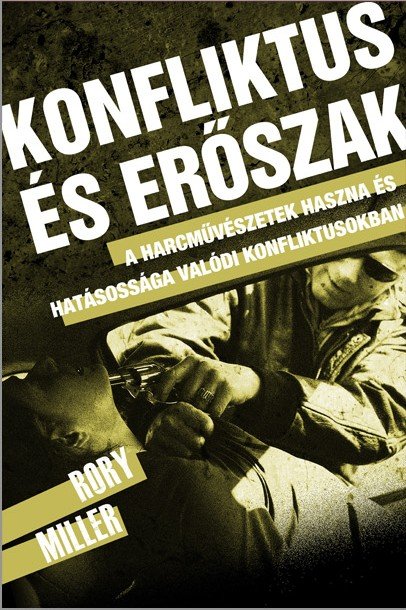 Konfliktus és erőszak - Rory Miller könyvének borítója