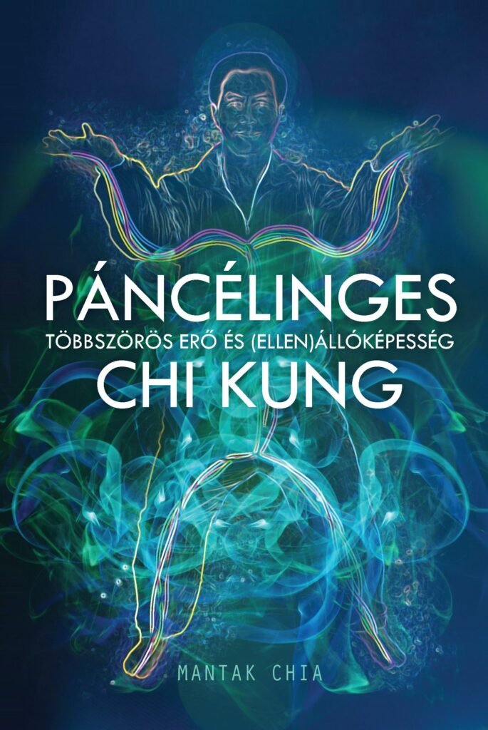 Páncélinges Chi Kung könyvborító – Mantak Chia