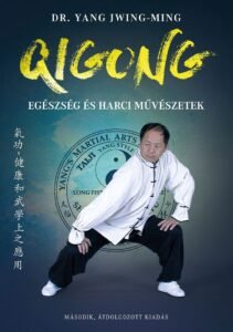 Qigong – Egészség és harci művészetek