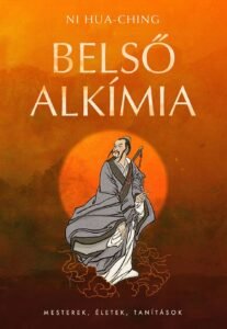 Belső alkímia – A halhatatlansághoz vezető természetes út